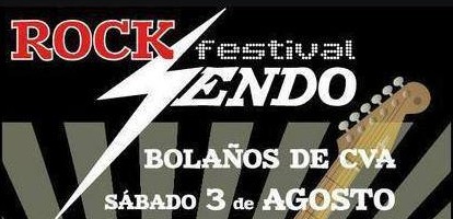 **ACTUALIZADO 22/07/13** Confirmados para el festival ROCK-SENDO, en Bolaños de Cva. (Ciudad Real)